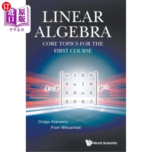 按需印刷Linear Algebra: Core Topics for the First Course 线性代数：第一门课程的核心主题