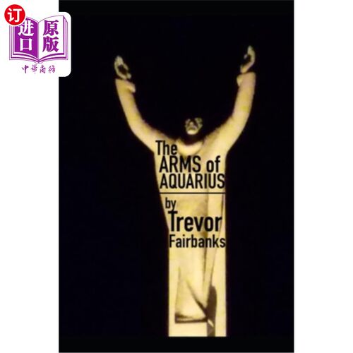 海外直订The Arms of Aquarius 水瓶座的臂膀