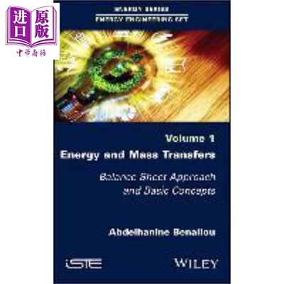 现货 能源与大众转移 资产负债表方法与基本概念 Energy And Mass Transfers 英文原版 Abdelhanine Benallou �