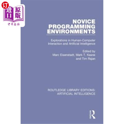 海外直订Novice Programming Environments: Explorations in Human-Computer Interaction and  新手编程环境:人机交互和人