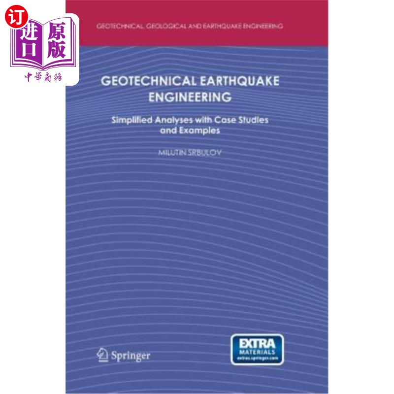 海外直订Geotechnical Earthquake Engineering: Simplified Analyses with Case Studies and E 岩土地震工程：简化分析和案