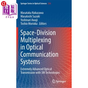 海外直订Space-Division Multiplexing in Optical Communication Systems: Extremely Advanced 光通信系统中的空分复用:3m技