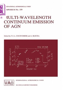 海外直订Multi-Wavelength Continuum Emission of Agn: Proceedings of the 159th Symposium o Agn的多波长连续辐射：国际
