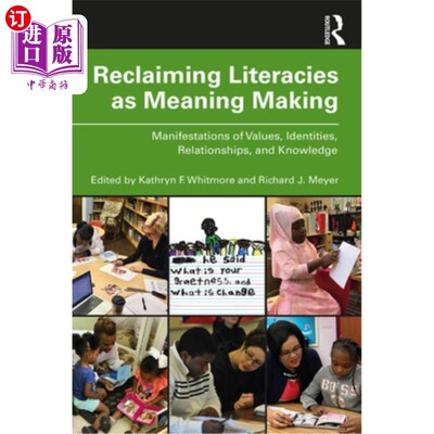 海外直订Reclaiming Literacies as Meaning Making: Manifestations of Values, Identities, R 将识字作为意义创造:价值、