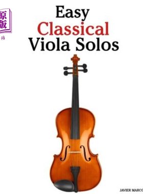 海外直订Easy Classical Viola Solos: Featuring Music of Bach, Mozart, Beethoven, Vivaldi  轻松古典中提琴独奏：以巴赫