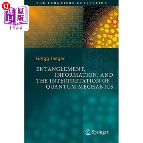 海外直订Entanglement, Information, and the Interpretation of Quantum Mechanics 量子力学的纠缠、信息和解释