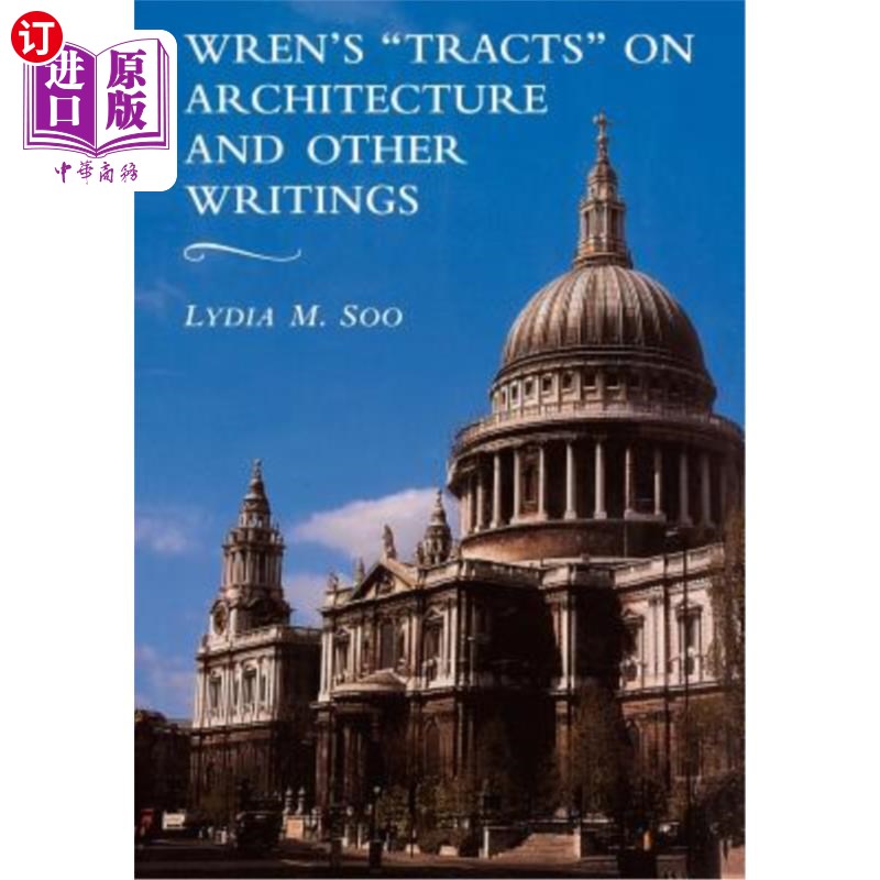 海外直订Wren's 'Tracts' on Architecture and Other Writings 雷恩的“小册子”关于建筑和其他著作