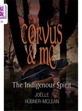 海外直订Corvus and Me: The Indigenous Spirit 《我和乌鸦:土著精神》