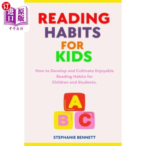海外直订Reading Habits for Kids: How to Develop and Cultivate Enjoyable Reading Habits f 儿童阅读习惯：如何培养儿童