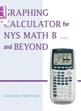 海外直订Graphing Calculator for Nys Math B... and Beyond 纽约数学B的图形计算器…超越