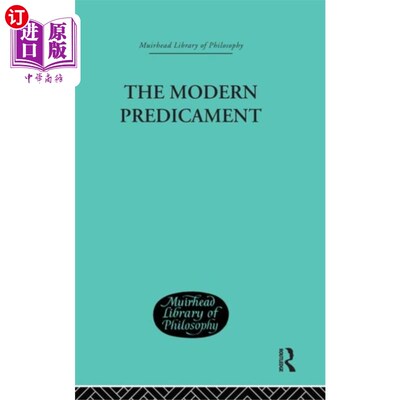 海外直订Modern Predicament 现代困境