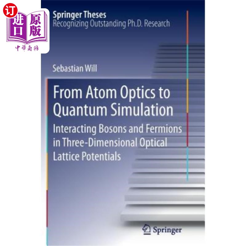 海外直订From Atom Optics to Quantum Simulation: Interacting Bosons and Fermions in Three