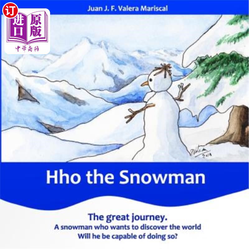 海外直订Hho the Snowman (Color Edition): The great journey Hho雪人（彩色版）：伟大的旅程