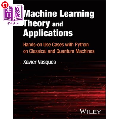 海外直订Machine Learning Theory and Applications: Hands-On Use Cases with Python on Clas 机器学习理论与应用：