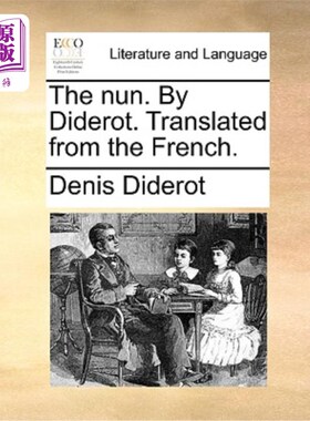 海外直订The Nun. by Diderot. Translated from the French. 修女。狄德罗。翻译自法语。