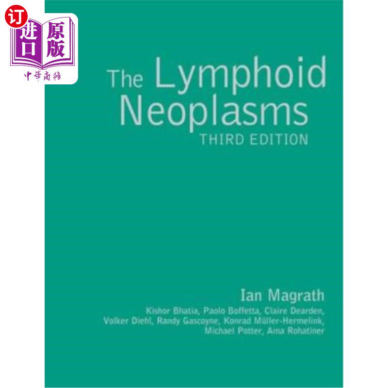 海外直订医药图书The Lymphoid Neoplasms 3ed 淋巴性肿瘤[j]