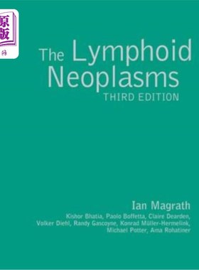 海外直订医药图书The Lymphoid Neoplasms 3ed 淋巴性肿瘤[j]