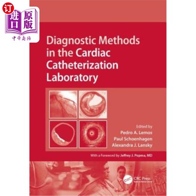 海外直订医药图书Diagnostic Methods in the Cardiac Catheterization Laboratory 心导管实验室诊断方法