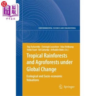 热带雨林和农林 Agroforests Change Ecological Global and Under 全球变化下 海外直订Tropical Socio Rainforests