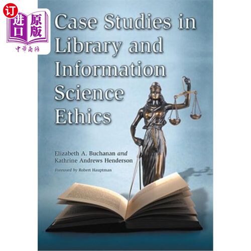 海外直订Case Studies in Library and Information Science Ethics 图书情报学伦理学案例研究