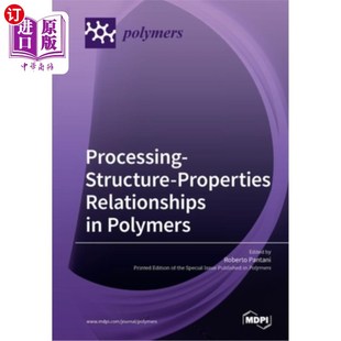 Relationships Properties Polymers 关系 海外直订Processing 聚合物加工结构与性能 Structure
