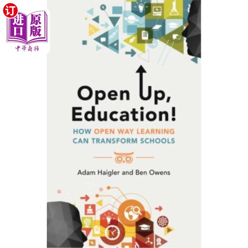 海外直订Open Up, Education!: How Open Way Learning Can Transform Schools 开放，教育！：开放式学习如何改变学校