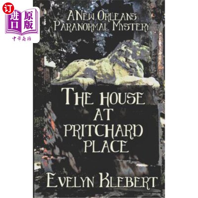 海外直订The House at Pritchard Place: A New Orleans Paranormal Mystery 普里查德广场的房子：新奥尔良超自然之谜