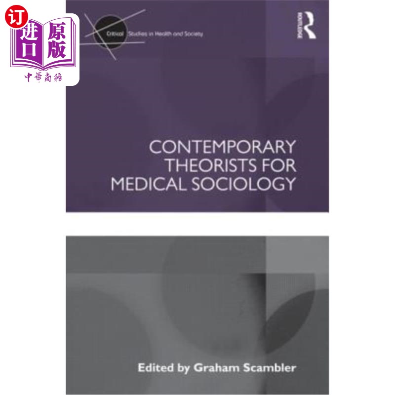 海外直订医药图书Contemporary Theorists for Medical Sociology 医学社会学的当代理论家