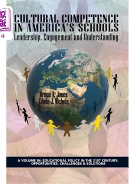 海外直订Cultural Competence in America's Schools: Leadership, Engagement and Understandi 美国学校的文化能力：领导、