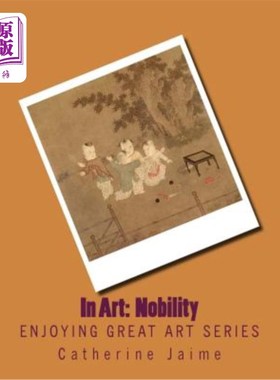 海外直订In Art: Nobility 在艺术:贵族