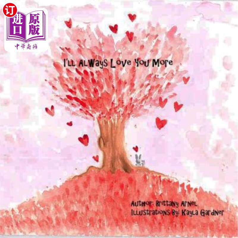 海外直订I'll Always Love You More 我会永远爱你更多