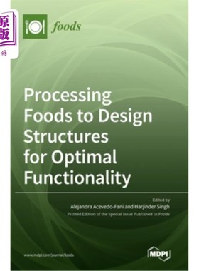 海外直订Processing Foods to Design Structures for Optimal Functionality 加工食品以设计结构以优化功能