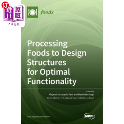 海外直订Processing Foods to Design Structures for Optimal Functionality 加工食品以设计结构以优化功能