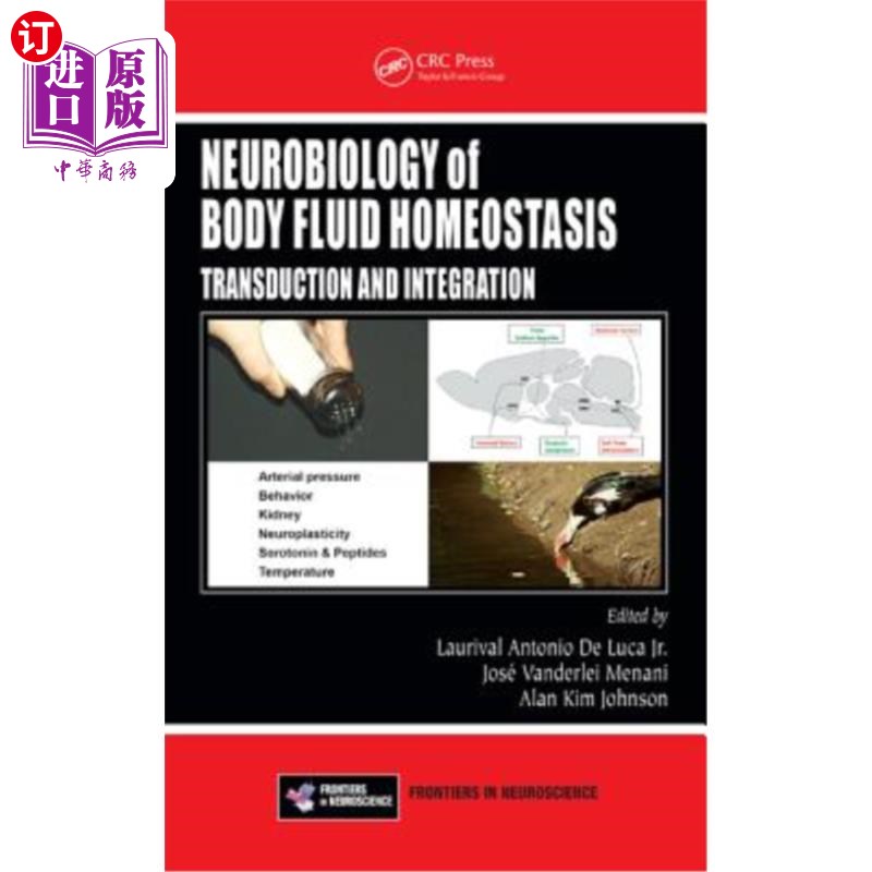 海外直订Neurobiology of Body Fluid Homeostasis: Transduction and Integration 体液稳态的神经生物学:转导和整合