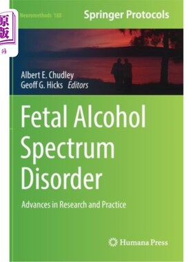 海外直订医药图书Fetal Alcohol Spectrum Disorder: Advances in Research and Practice 胎儿酒精谱系障碍:研究与实践进展