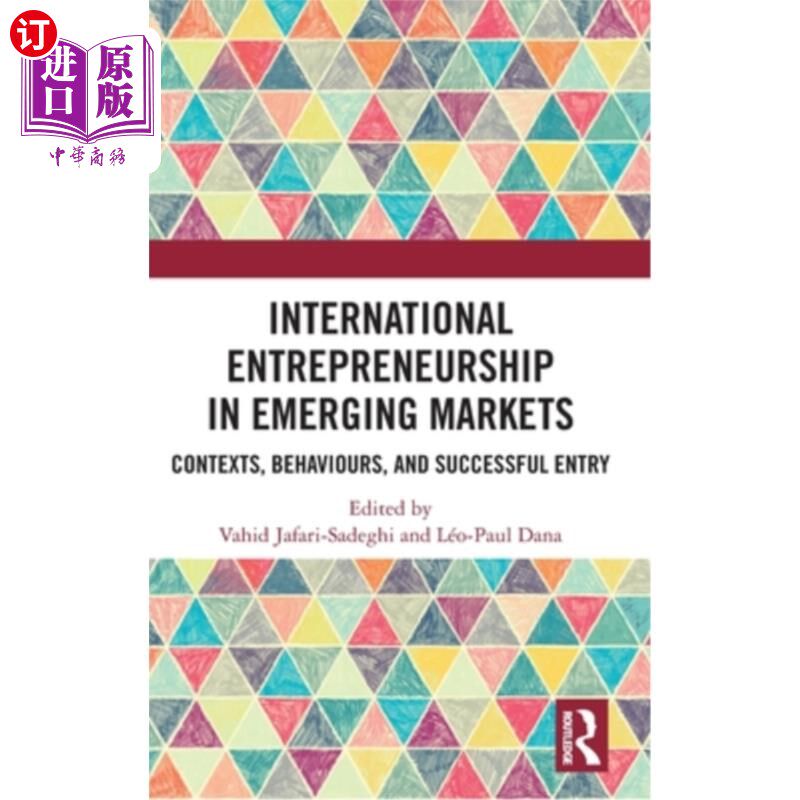 海外直订International Entrepreneurship in Emerging Markets: Contexts, Behaviours, and Su 新兴市场的国际企业家精神:
