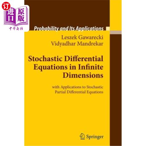 海外直订Stochastic Differential Equations in Infinite Dimensions: With Applications to S 无限维随机微分方程及其在随