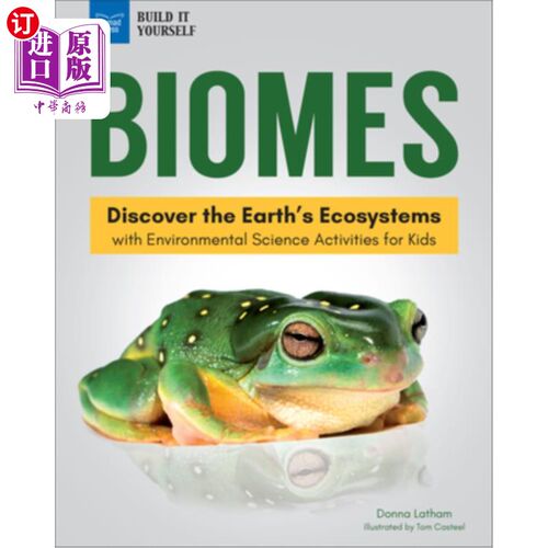 海外直订Biomes: Discover the Earth's Ecosystems with Environmental Science Activities fo 生物群落：通过儿童环境科学