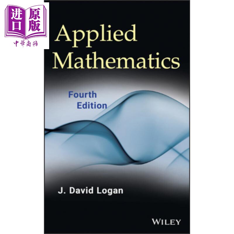 现货 应用数学 第4版 Applied Mathematics Fourth Edition 英文原版 J David Logan 【中商原版】 wiley