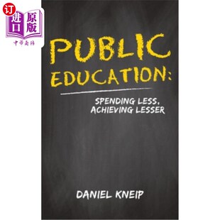 海外直订Public Education: Spending Less, Achieving Lesser 公共教育:花费少，成就少