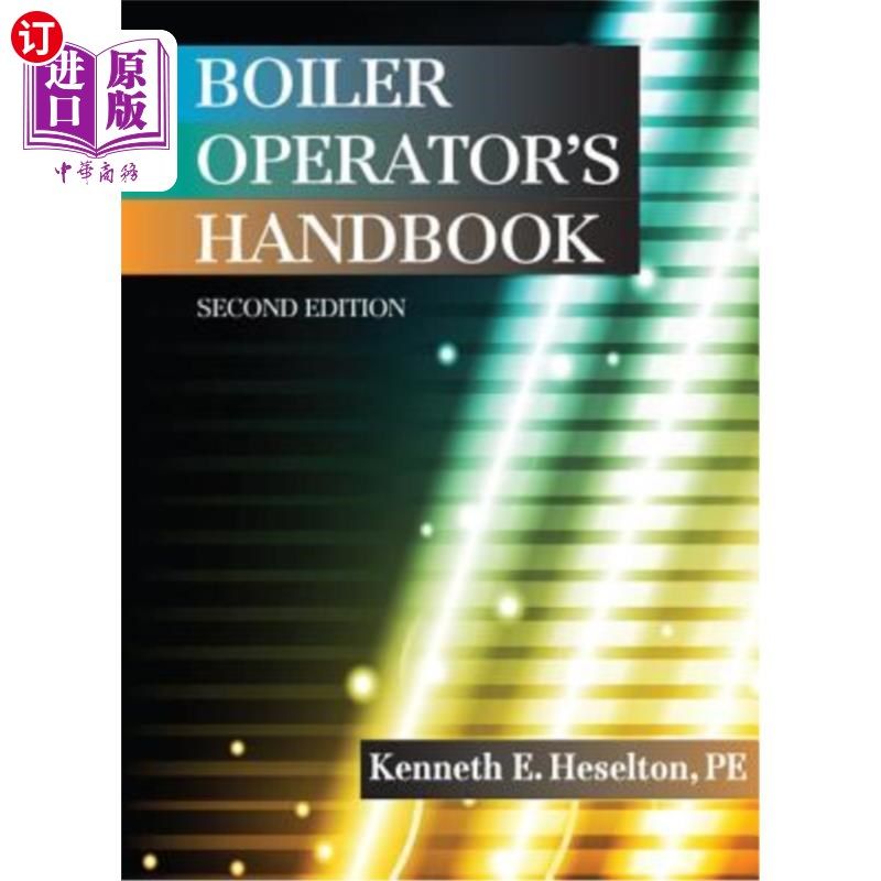 海外直订Boiler Operator's Handbook, Second Edition 锅炉操作员手册，第二版