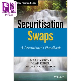 预售 Mark Securitisation Swaps 英文原版 中商原版 Handbook Aarons 证券化互换：从业者手册 PractitionerS