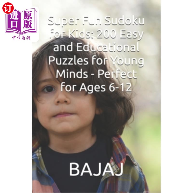 海外直订Super Fun Sudoku for Kids: 200 Easy and Educational Puzzles for Young Minds - Pe 超级有趣的孩子数独：200个