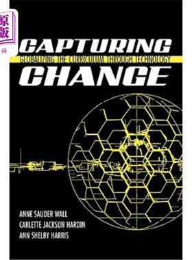 海外直订Capturing Change: Globalizing the Curriculum Through Technology 抓住变化:通过技术使课程全球化