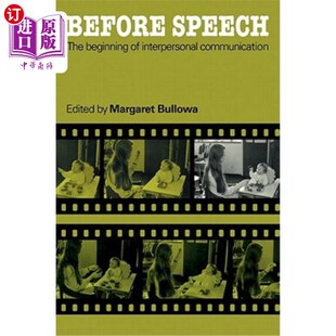 海外直订医药图书Before Speech: The Beginning of Interpersonal Communication 演讲前：人际沟通的开始