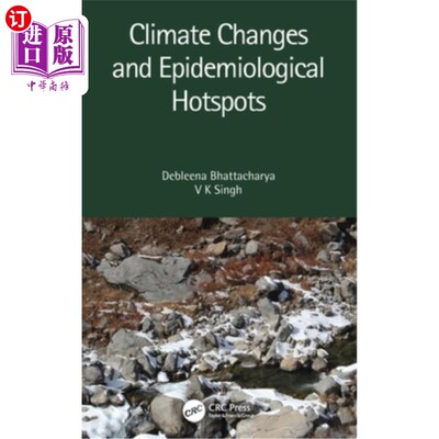 海外直订医药图书Climate Changes and Epidemiological Hotspots 气候变化与流行病学热点