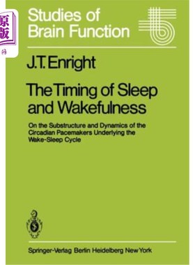 海外直订医药图书The Timing of Sleep and Wakefulness: On the Substructure and Dynamics of the Cir 睡眠和觉醒的时间:
