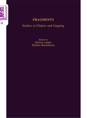 海外直订Fragments: Studies in Ellipsis and Gapping 片段：省略和间隙研究