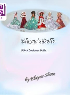 海外直订Elayne's OOAK Dolls: Volume 1