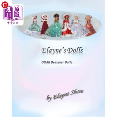 海外直订Elayne's OOAK Dolls: Volume 1